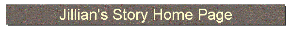 Jillian's Story Home Page
